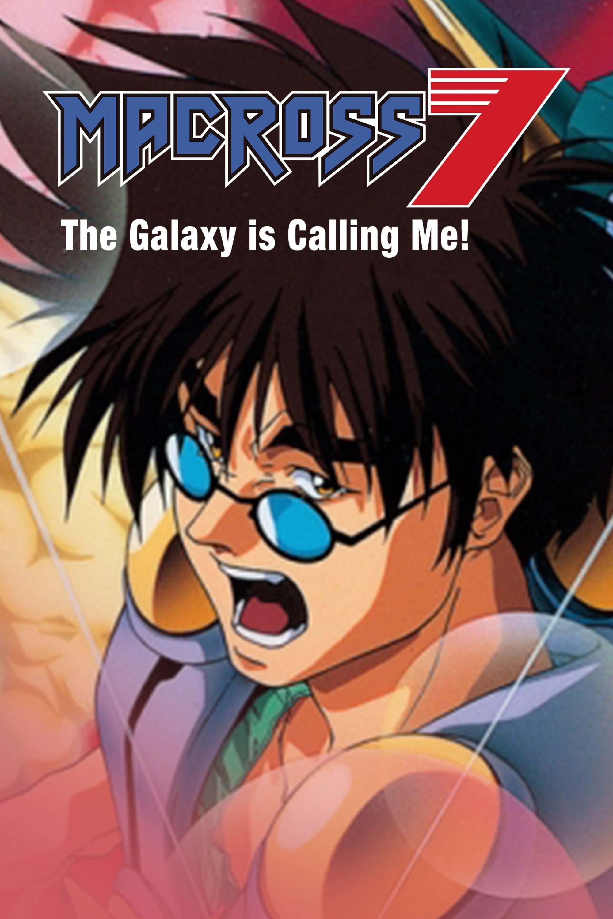 Macross 7: The Galaxy Is Calling Me poster