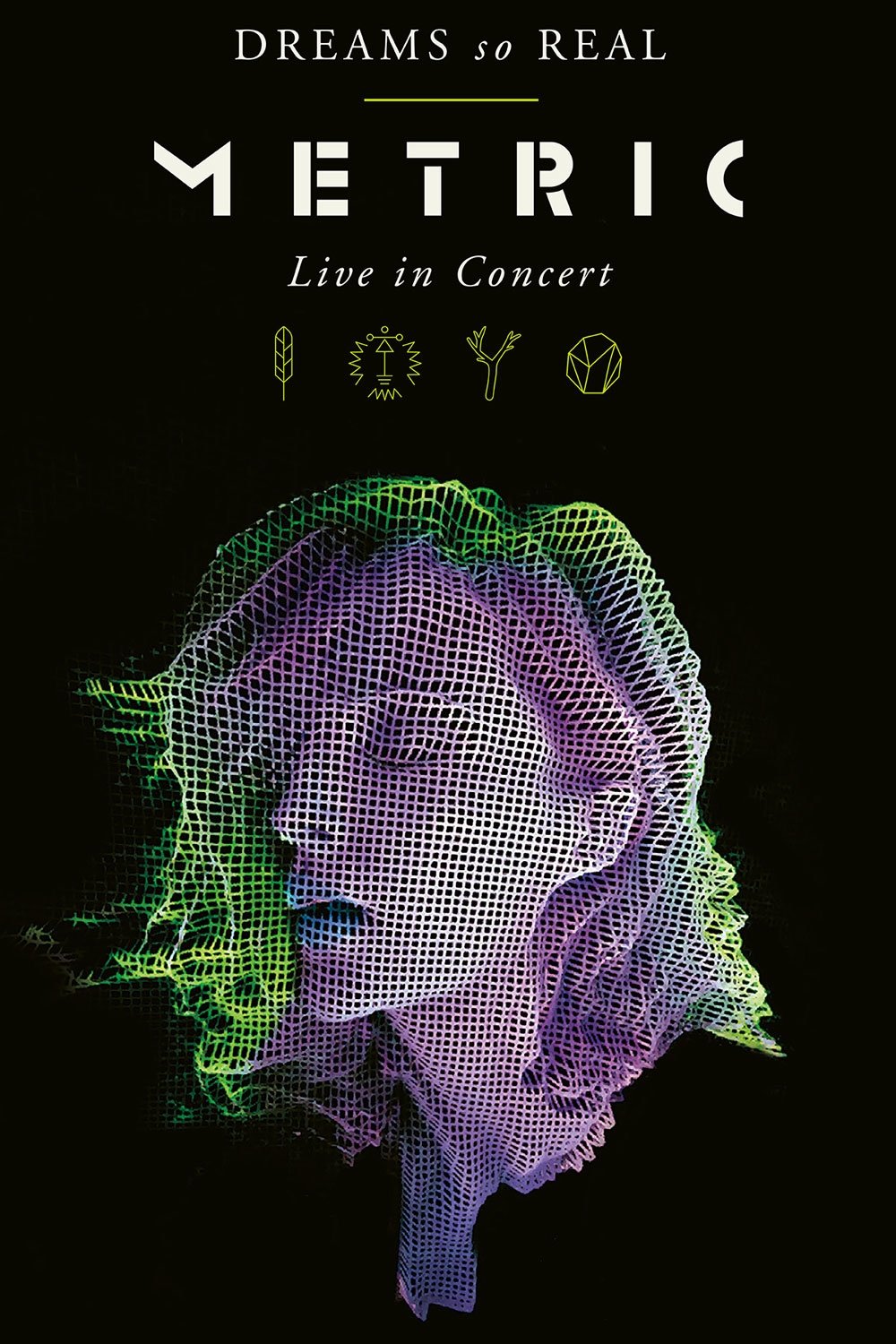 Metric: Dreams So Real (Live In Concert) poster